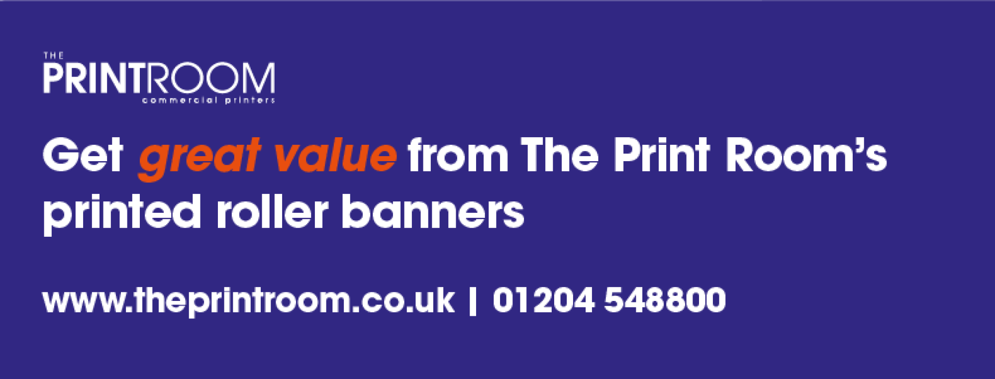 Get great value from The Print Room’s printed roller banners for your Bolton business 