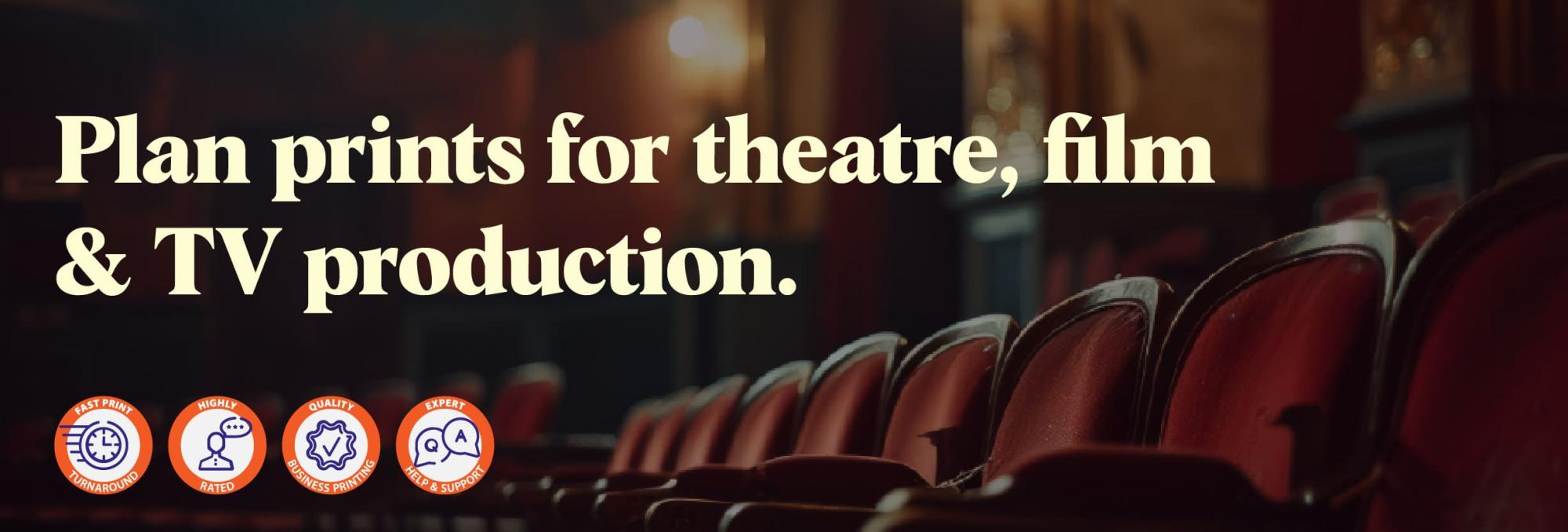 Plan prints for theatre, film and TV production.