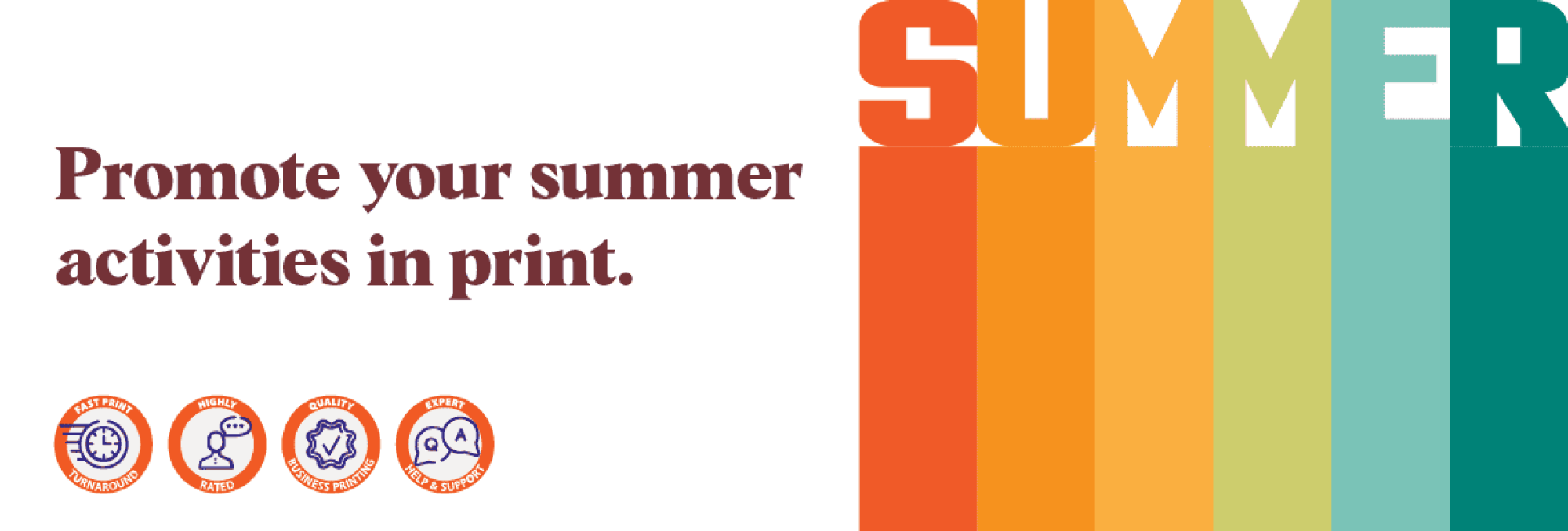 Text that says, promote your summer activities in print, and bold, multi-coloured text that spells summer